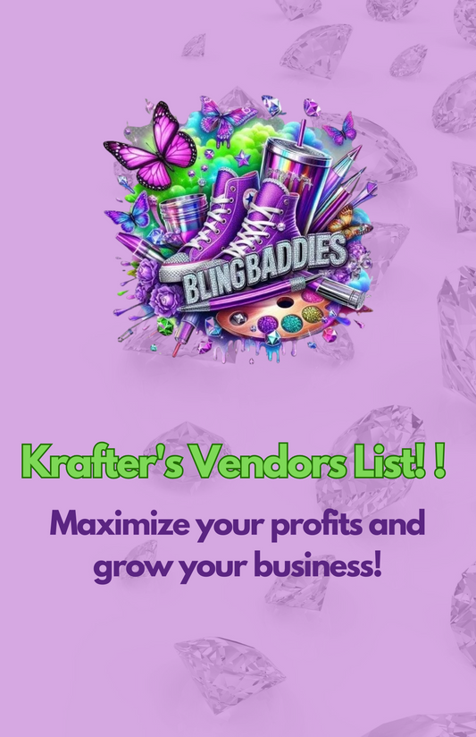 Bling Baddies Krafter's Vendors list!